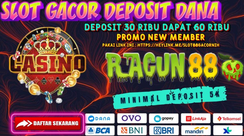 RACUN88 Slot Gacor Deposit Dana