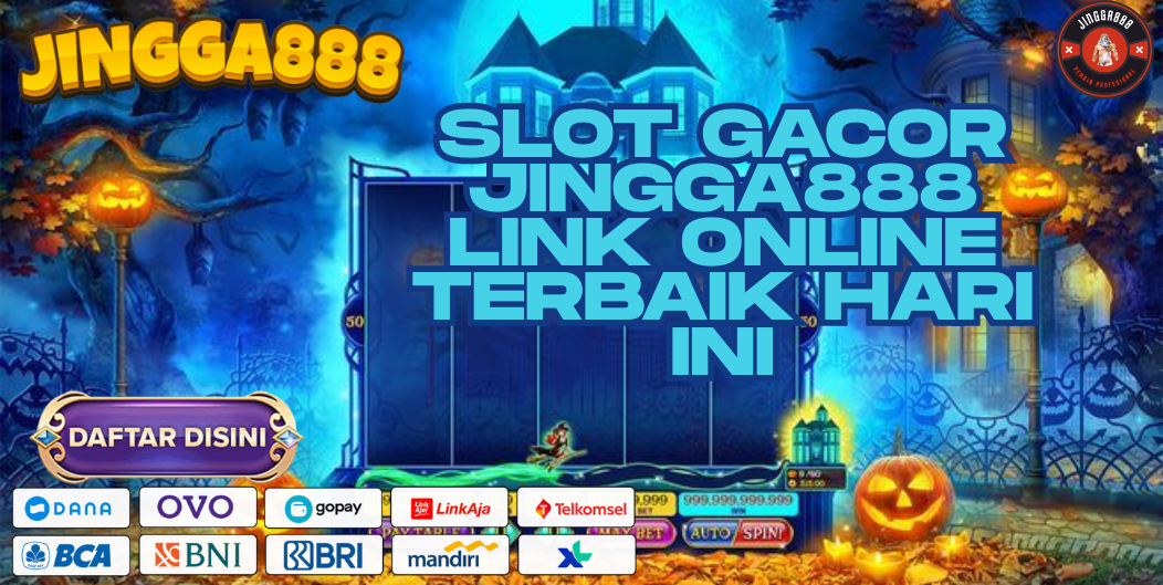 SLOT GACOR JINGGA888 LINK ONLINE TERBAIK HARI INI