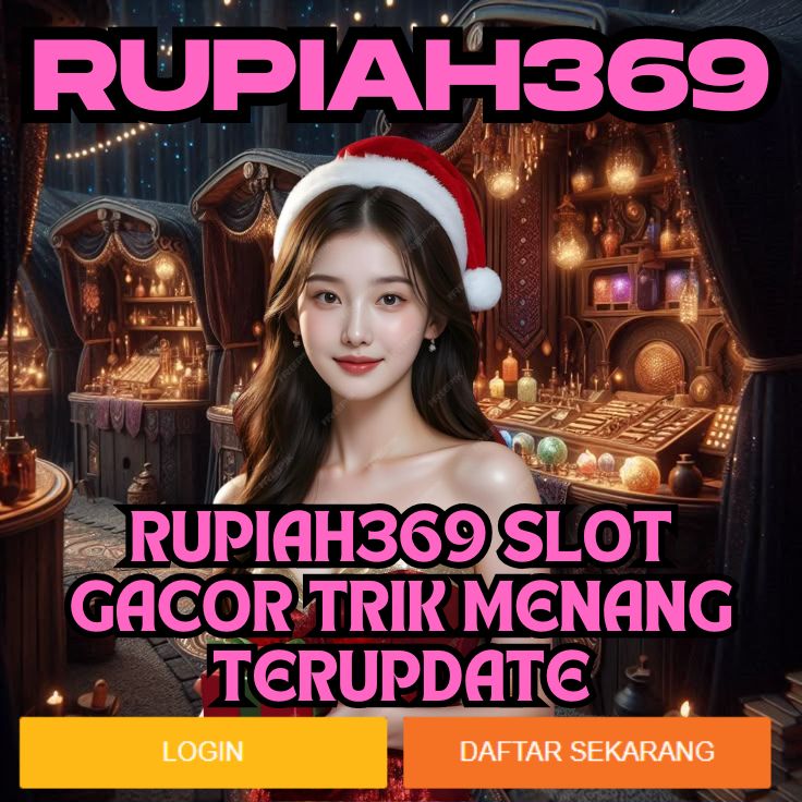 RUPIAH369 RUPIAH369