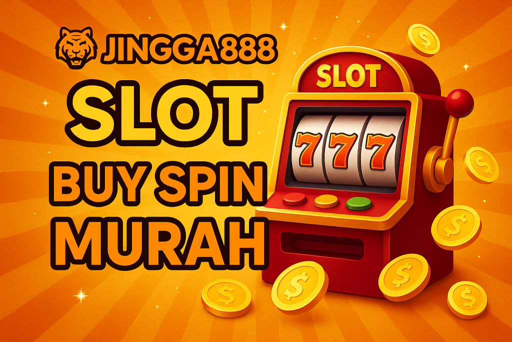 Jingga888 Slot Buy Spin Murah